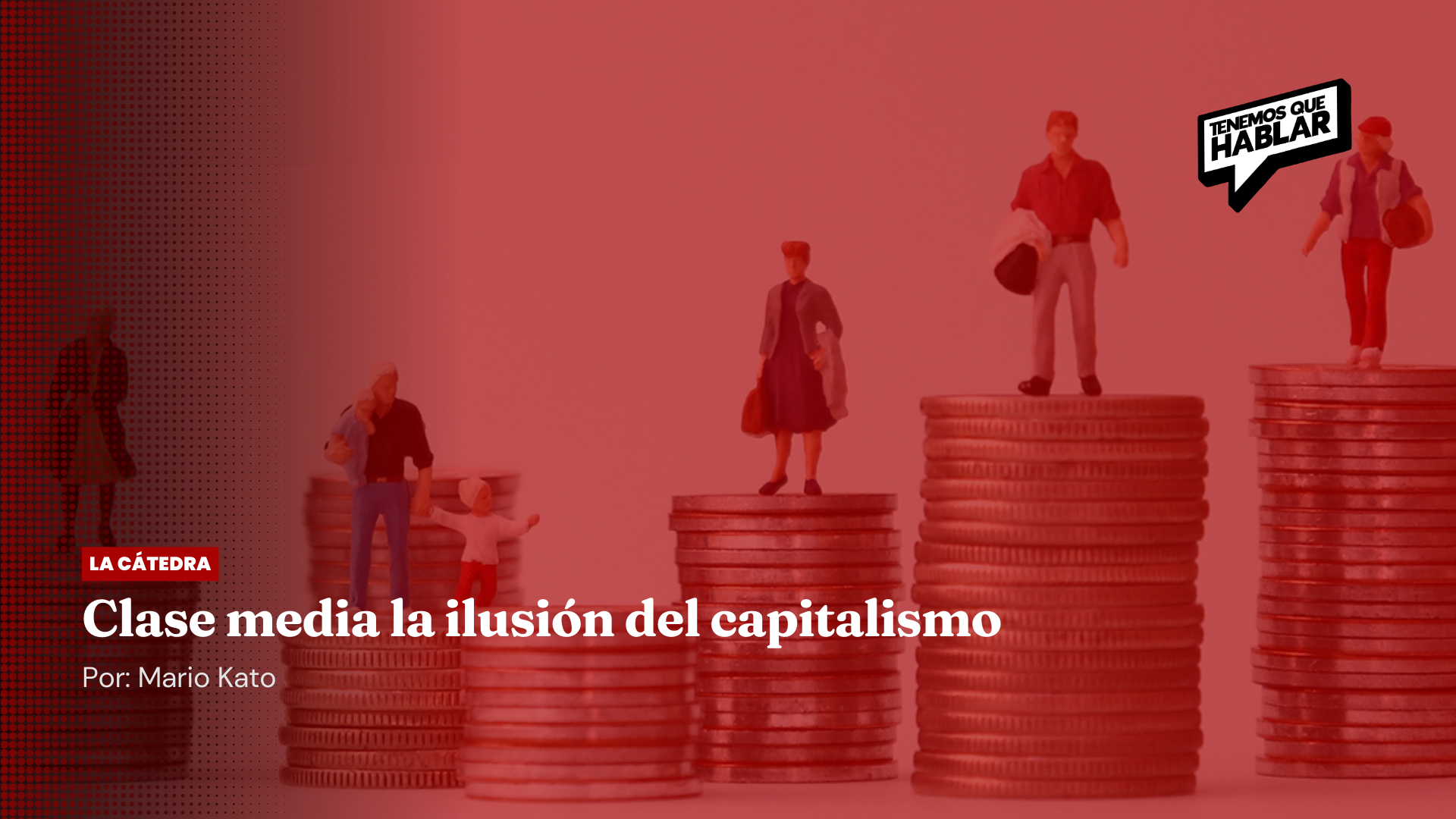 Clase media la ilusión del capitalismo