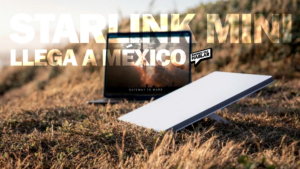 Starlink Mini llega a México: Internet satelital portátil y veloz