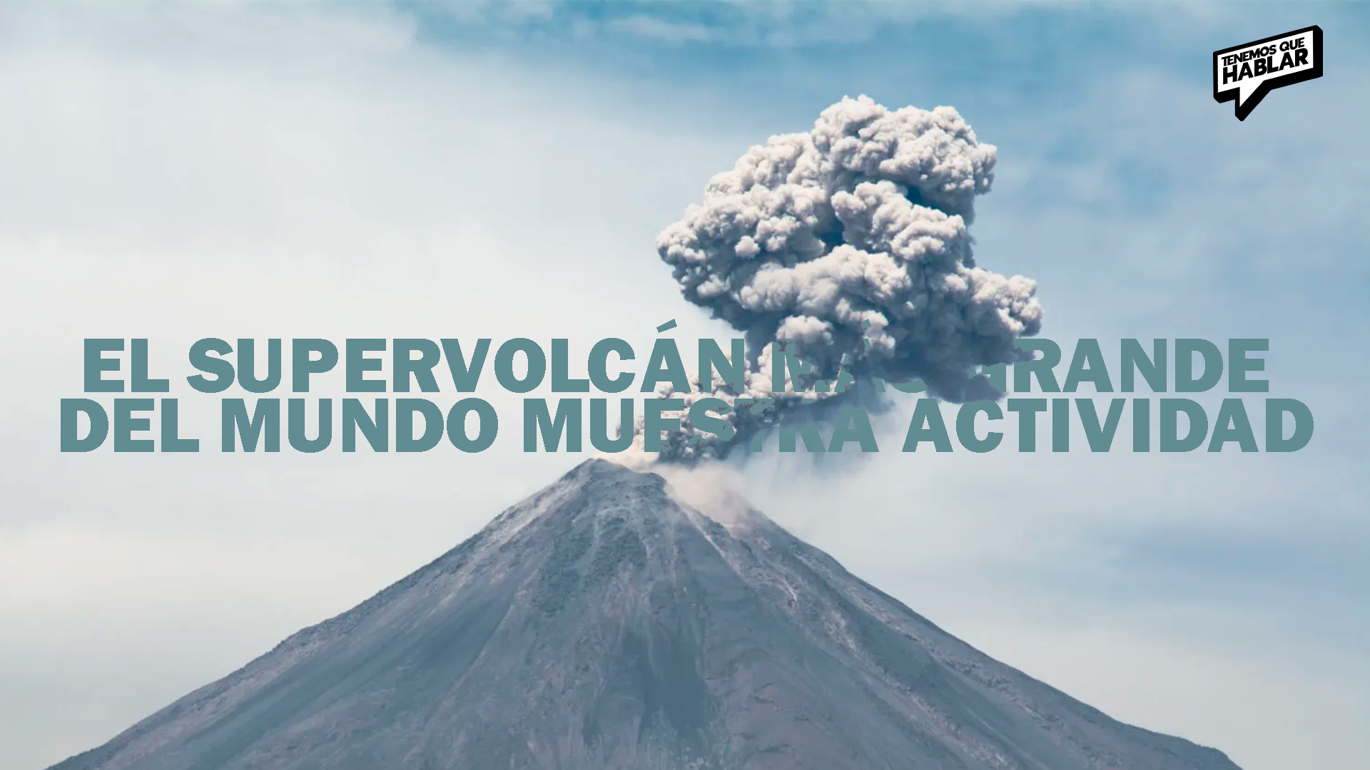 El supervolcán más grande del mundo muestra actividad: Científicos estudian 10,000 puntos calientes